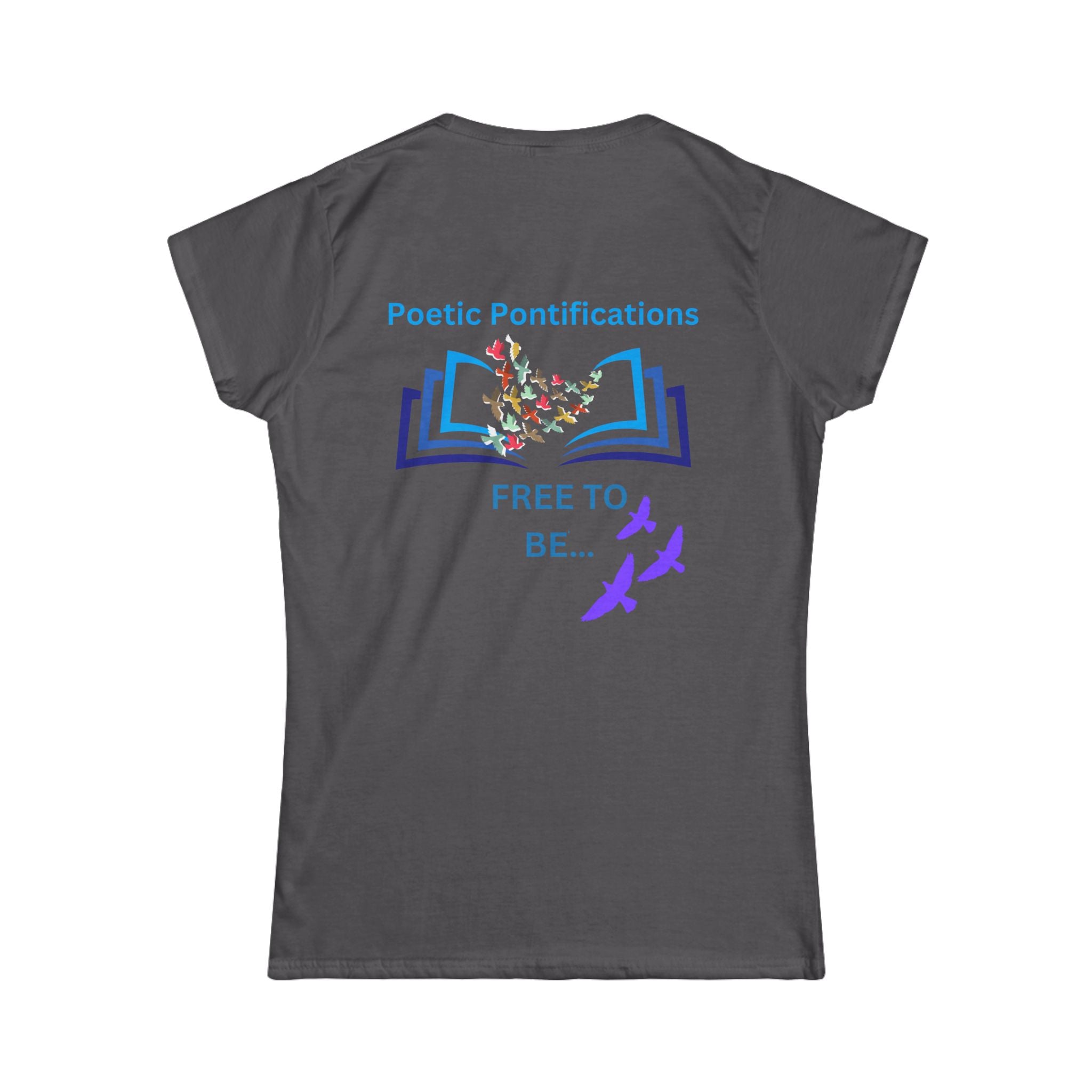 Poetic Pontifications “Free to Be” Women's Tee — Inspirational Book & Birds Graphic