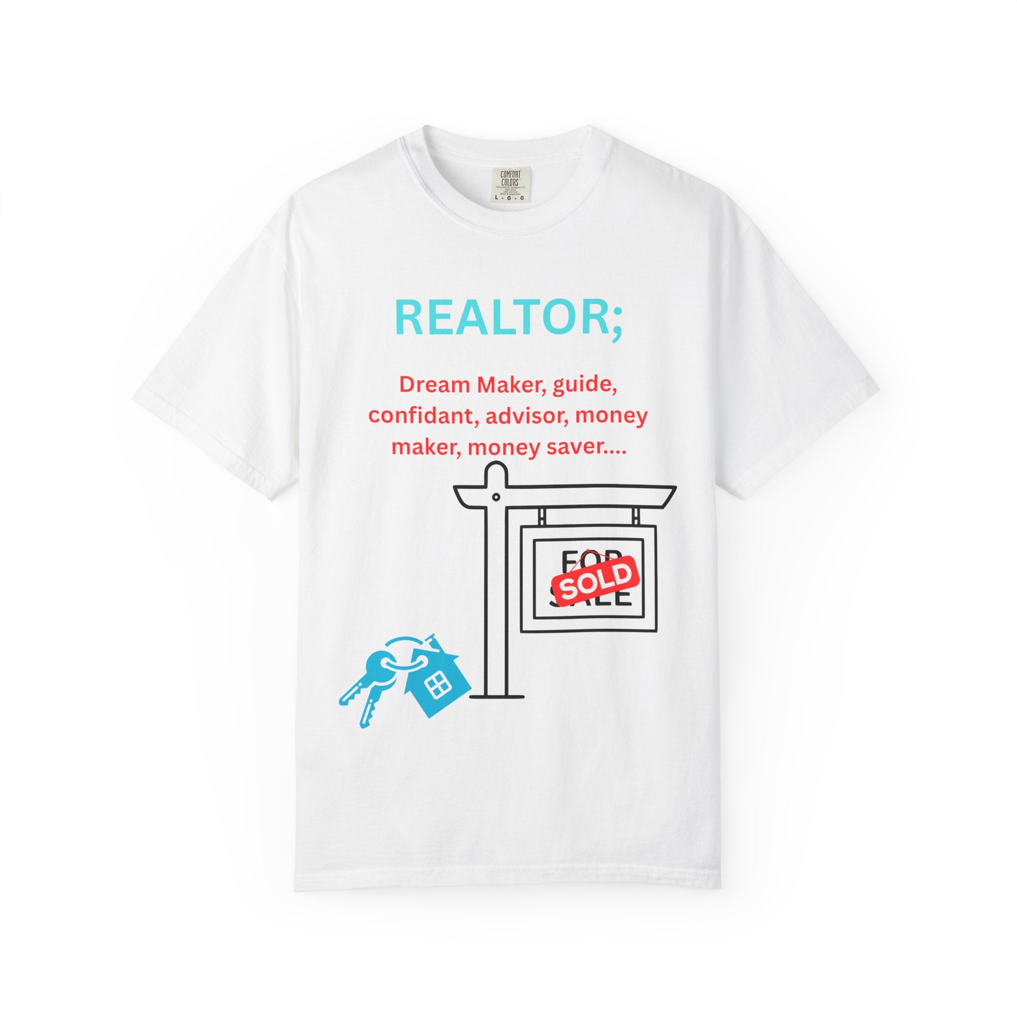 Realtor T-Shirt — 'REALTOR; Dream Maker' Real Estate Agent Gift