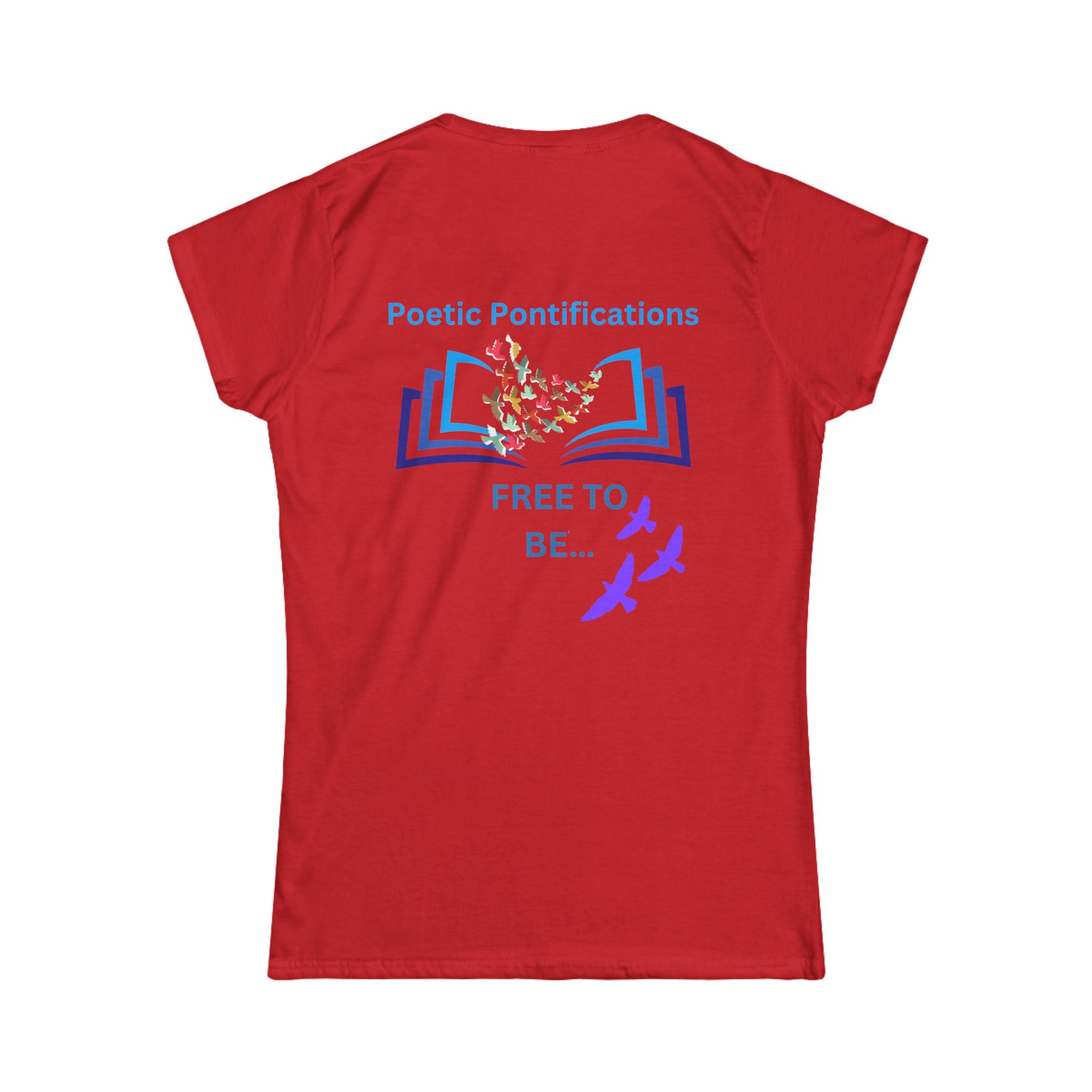 Poetic Pontifications “Free to Be” Women's Tee — Inspirational Book & Birds Graphic