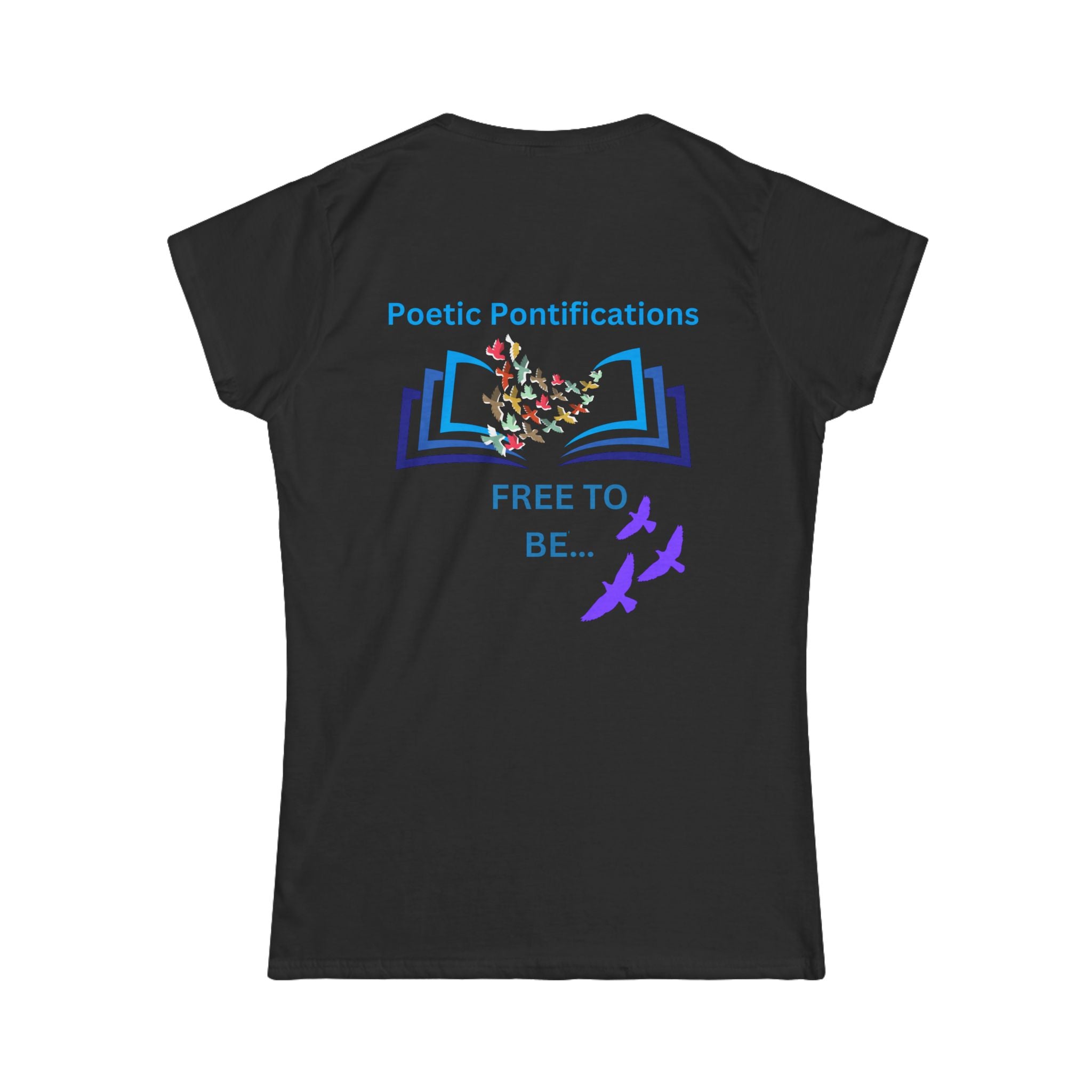 Poetic Pontifications “Free to Be” Women's Tee — Inspirational Book & Birds Graphic
