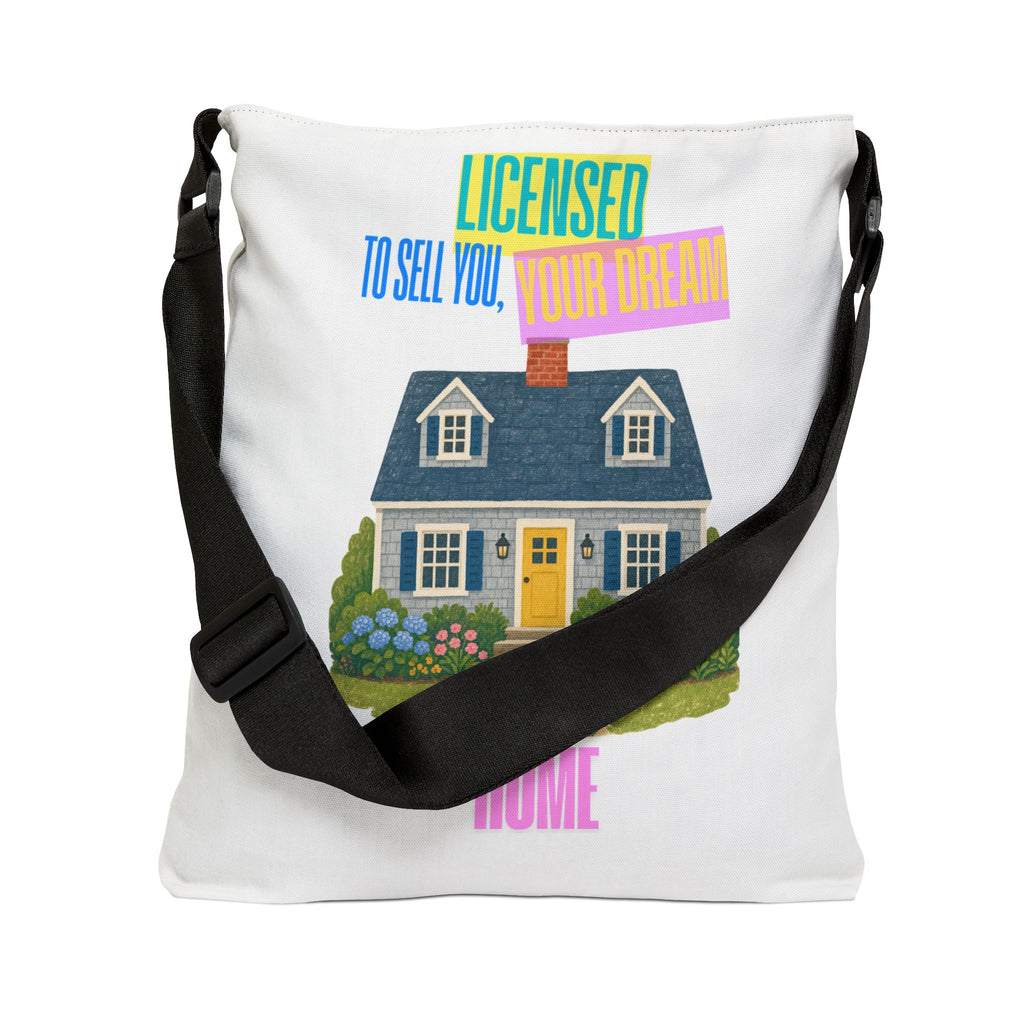 Licensed to Sell Your Dream Home Tote Bag — Real Estate Agent Gift