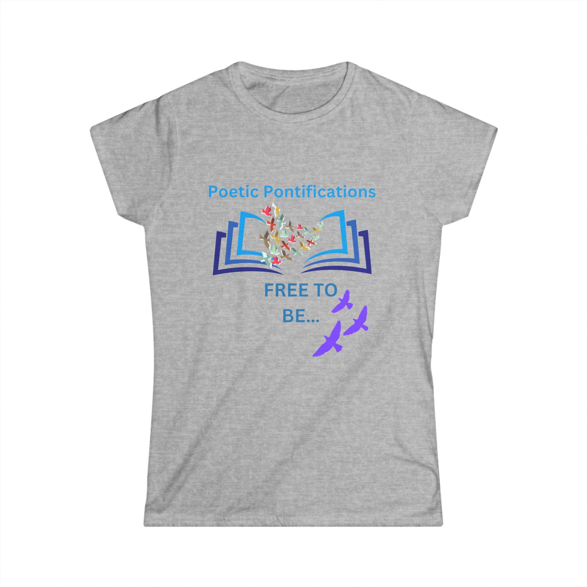 Poetic Pontifications “Free to Be” Women's Tee — Inspirational Book & Birds Graphic