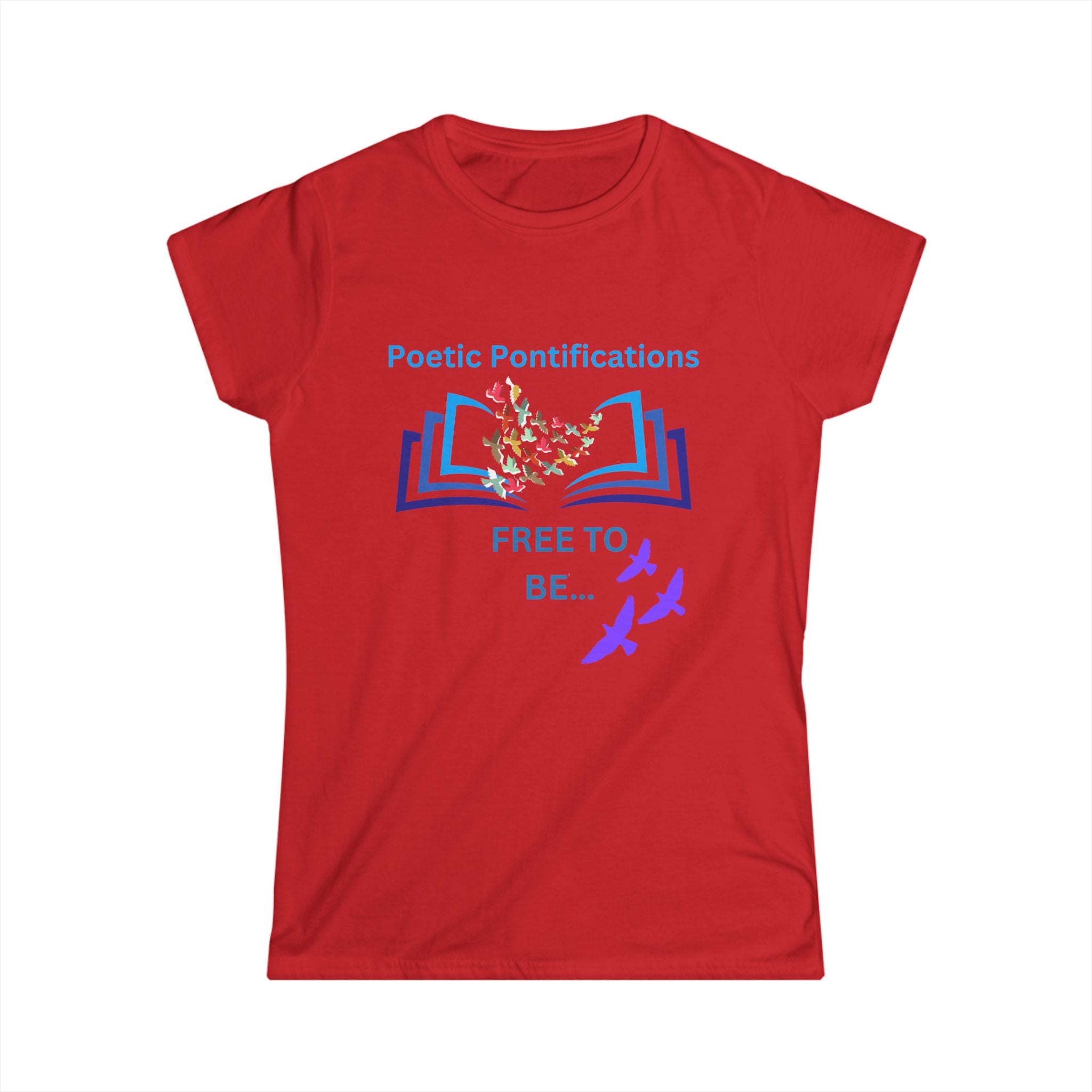 Poetic Pontifications “Free to Be” Women's Tee — Inspirational Book & Birds Graphic